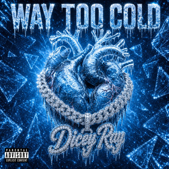Way Too Cold single cover artwork by Dicey Ray